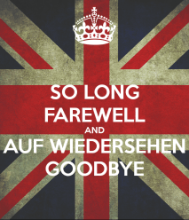 so-long-farewell-and-auf-wiedersehen-goodbye