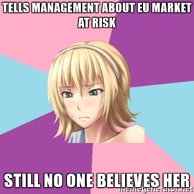 tells-management-about-eu-market-at-risk-still-no-one-believes-her